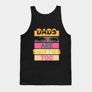 Dads Are Swifties Too // V2 Tank Top